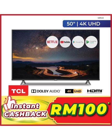 TCL 50&quot; 4K UHD ANDROID SMART TV (50P618)